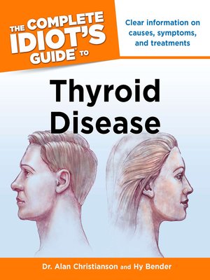 cover image of The Complete Idiot's Guide to Thyroid Disease